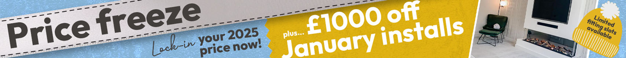 Price freeze. Lock=in your 2025 price now! Plus £1000 off January installs. Limited fitting slots available